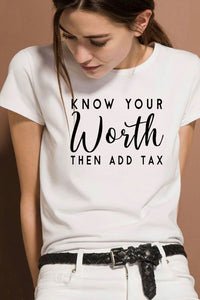 "Know Your Worth" Tee